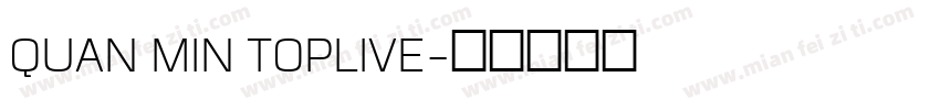 QUAN MIN TOPLIVE字体转换